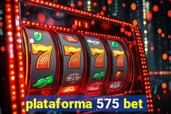 plataforma 575 bet